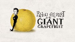 Rhod Gilbert & The Giant Grapefruit at Blackpool Opera House in Blackpool